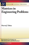 Matrices in Engineering Problems by Marvin J. Tobias